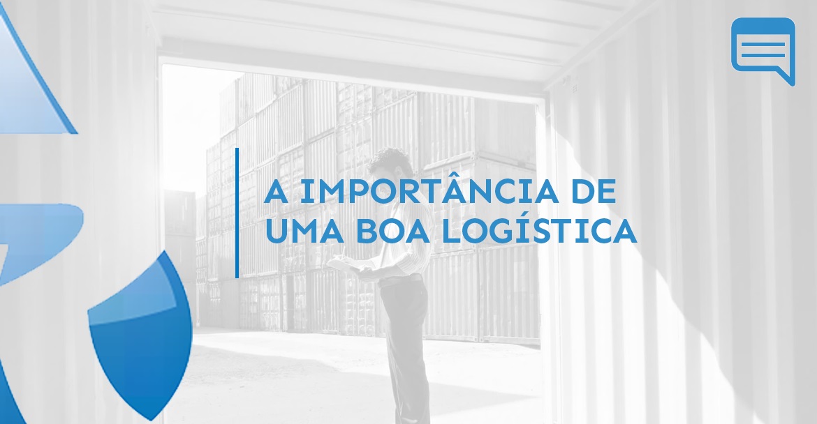 A IMPORTÂNCIA DE UMA BOA LOGÍSTICA