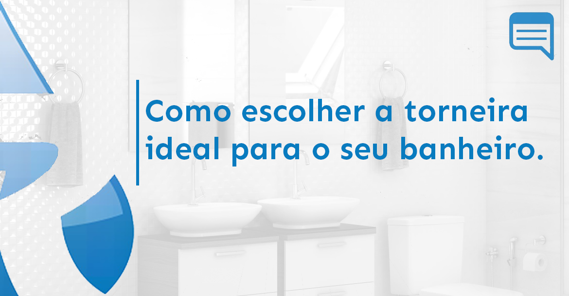COMO ESCOLHER A TORNEIRA IDEAL PARA O SEU BANHEIRO