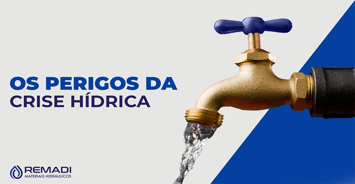 OS PERIGOS DA CRISE HÍDRICA